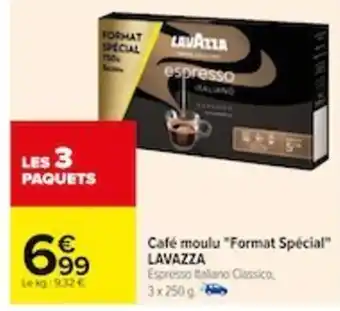 Carrefour Café moulu "Format Spécial" LAVAZZA offre