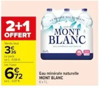 Carrefour Eau minérale naturelle MONT BLANC offre