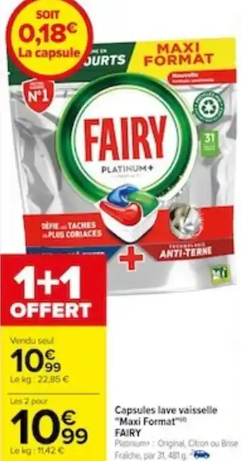 Carrefour Capsules Lave Vaisselle " Maxi Format" FAIRY offre