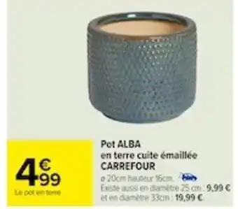 Carrefour Pot ALBA en terre cuite émaillée CARREFOUR offre