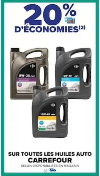 Carrefour SUR TOUTES LES HUILES AUTO CARREFOUR offre