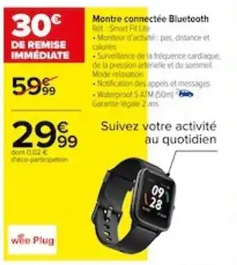 Carrefour Montre Connectee Bluetooth offre