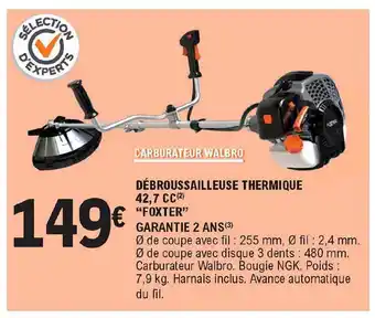E.Leclerc Brico Débroussailleuse Thermique 42,7 Cc "foxter" offre