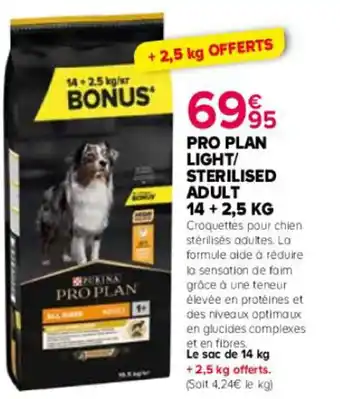 Kiriel PRO PLAN LIGHT/ STERILISED ADULT 14 + 2,5 KG offre