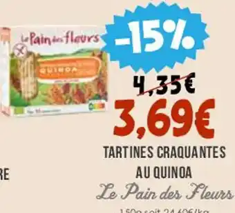 Naturalia TARTINES CRAQUANTES AU QUINOA Le Pain des Fleurs offre