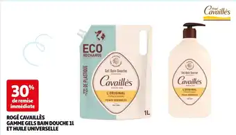Auchan Parapharmacie ROGÉ CAVAILLÈS GAMME GELS BAIN DOUCHE 11 ET HUILE UNIVERSELLE offre