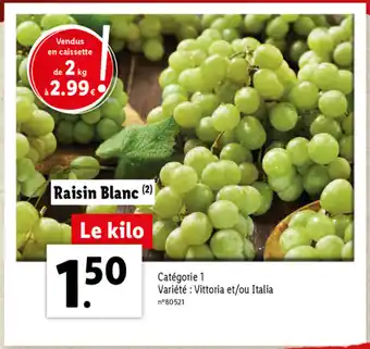 Lidl Raisin Blanc offre
