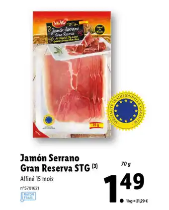 Lidl Jamón Serrano Gran Reserva STG offre