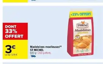 Carrefour Madeleines moelleuses ST MICHEL offre
