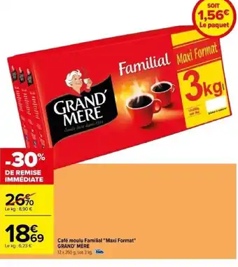 Carrefour Café moulu Familial Maxi Format GRAND' MÈRE offre
