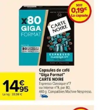 Carrefour Capsules de café "Giga Format" CARTE NOIRE offre