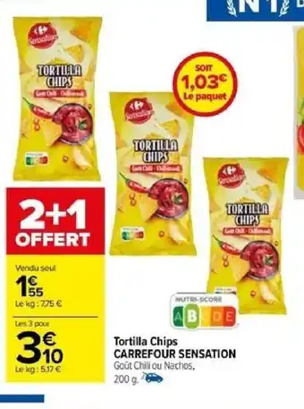 Carrefour Tortilla Chips CARREFOUR SENSATION offre