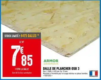 Brico Cash Armor panneaux dalle de plancher osb 3 offre