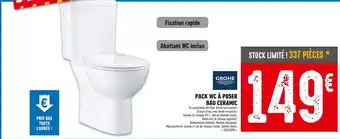 Brico Cash Grohe pack wc à poser bau ceramic offre