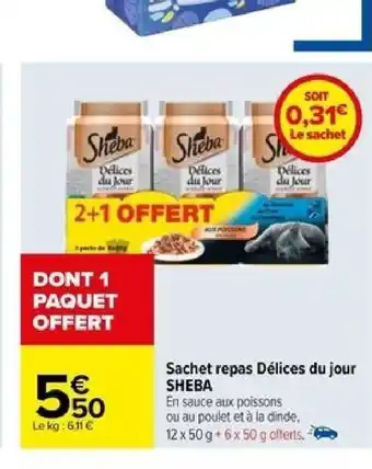 Carrefour Sachet repas Délices du jour SHEBA offre