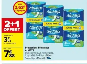 Carrefour Protections Féminines ALWAYS offre