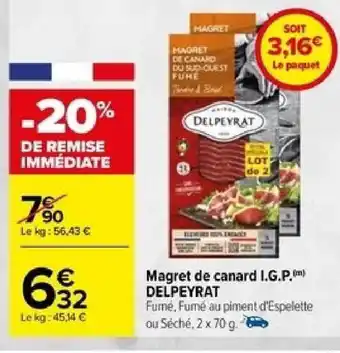 Carrefour Magret de canard I.G.P.DELPEYRAT offre