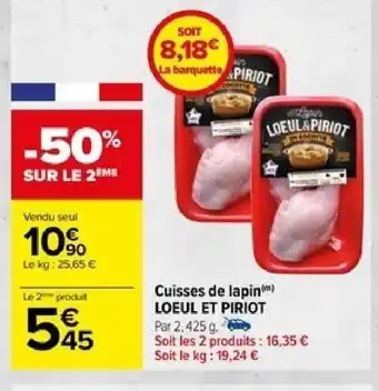 Carrefour Cuisses de lapin LOEUL ET PIRIOT offre