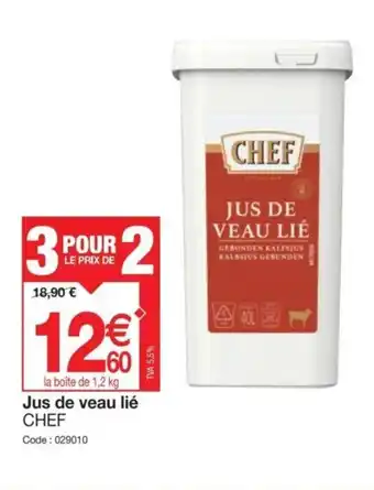 Promocash Jus de veau lié CHEF offre