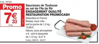 Promocash Saucisses de toulouse au sel de l'ile de re offre
