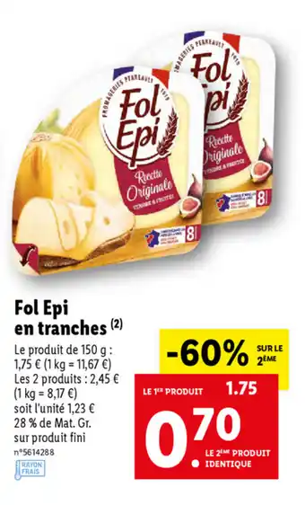 Lidl Fol Epi en Tranches offre