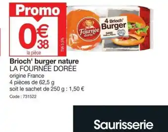 Promocash Brioch' burger nature LA FOURNÉE DORÉE offre