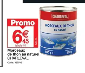 Promocash Morceaux de thon au naturel CHARLEVAL offre