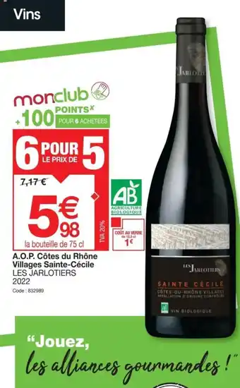 A.O.P. Côtes du Rhône Villages Sainte-Cécile LES JARLOTIERS 2022