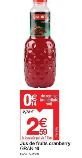 Promocash Jus de fruits cranberry GRANINI offre