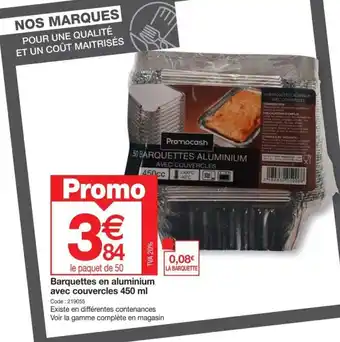Promocash Barquettes en aluminium avec couvercles 450 ml offre