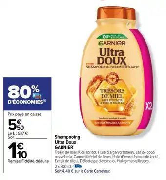 Carrefour Shampooing Ultra Doux GARNIER offre