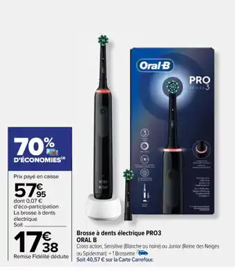 Carrefour Brosse à dents électrique PRO3 ORAL B offre