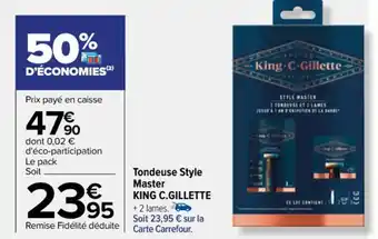 Carrefour Tondeuse Style Master King C-Gillette offre