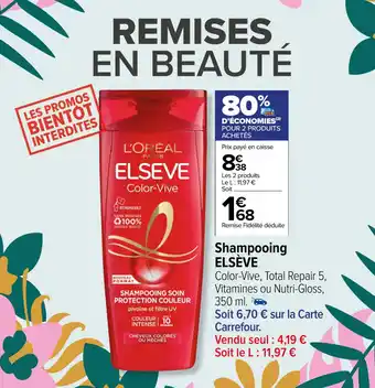 Carrefour Shampooing ELSÈVE offre
