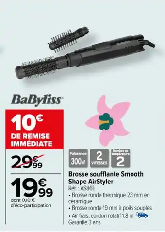 Carrefour Brosse soufflante Smooth Shape AirStyler offre