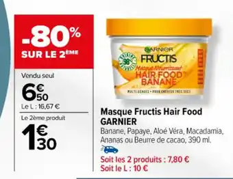 Carrefour Masque Fructis Hair Food GARNIER offre