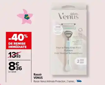 Carrefour Rasoir VENUS offre