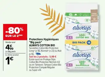 Carrefour Protections Hygiéniques "Big pack" ALWAYS COTTON BIO offre