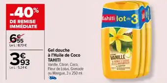 Carrefour Gel douche à l'Huile de Coco TAHITI offre