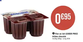 Casino Supermarchés Leader price flan au lait arôme chocolat offre