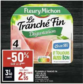 Petit Casino Fleury michon jambon le tranché fin - 25% de sel sans nitrite offre