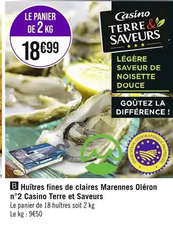 Casino Supermarchés Casino terre et saveurs huîtres fines de claires marennes oléron n°2 offre