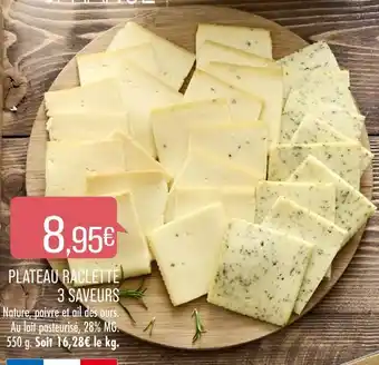Match Plateau raclette 3 saveurs offre