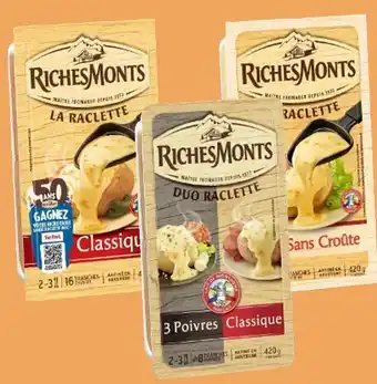 Richesmonts la raclette en tranches