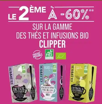 Match Clipper le 2ème à -50% sur la gamme des thés et infusions bio clipper offre