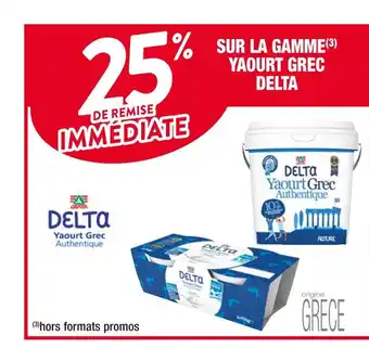 Cora x Carrefour Delta 25% de remise immédiate sur la gamme yaourt grec delta offre