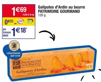 Cora x Carrefour Patrimoine gourmand galipotes d'ardin au beurre offre