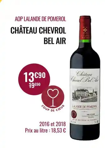 Nicolas Château chevrol bel air aop lalande de pomerol offre