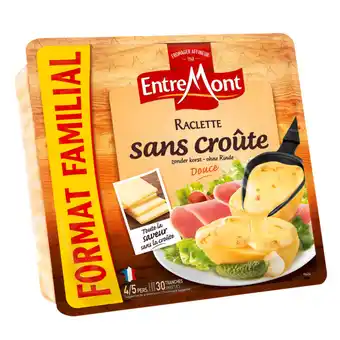 Carrefour Entremont raclette sans croûte format familial offre