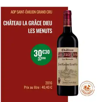 Nicolas Château la grâce dieu aop saint-émilion grand cru les menuts offre